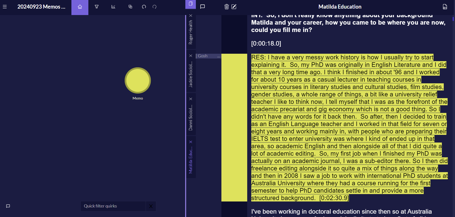 Fig. 3 Interview text with memo identified by coding to a quirk called Memo in yellow 